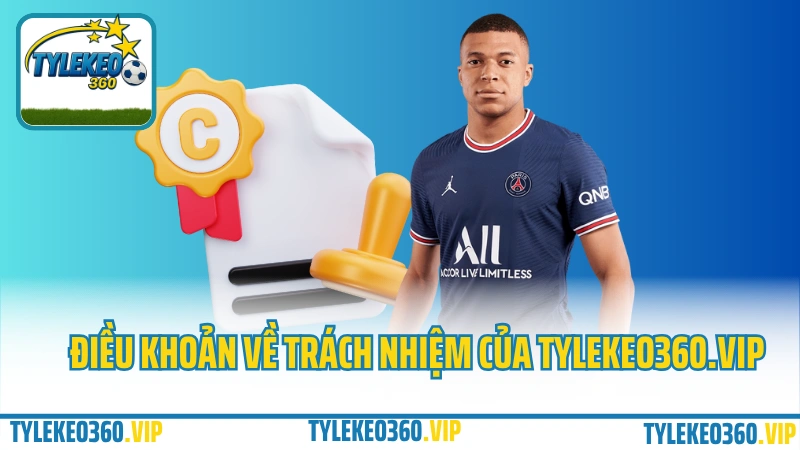 Trách nhiệm của Tylekeo360.vip đối với người dùng