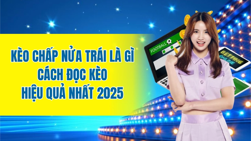 Kèo chấp nửa trái