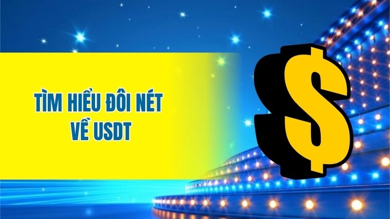 Tìm hiểu đôi nét về USDT